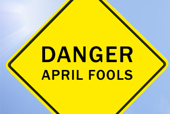 The Dos and Don’ts of April Fools!